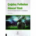 Çağdaş Futbolun Güncel Yüzü (101 Soruda Futbol Yönetimi ve Stratejileri)