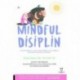 Mindful Disiplin