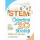 STEM ÖĞRETİMİ İÇİN 20 STRATEJİ - 20 Strategies for STEM Instruction