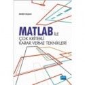 Matlab ile Çok Kriterli KARAR VERME TEKNİKLERİ