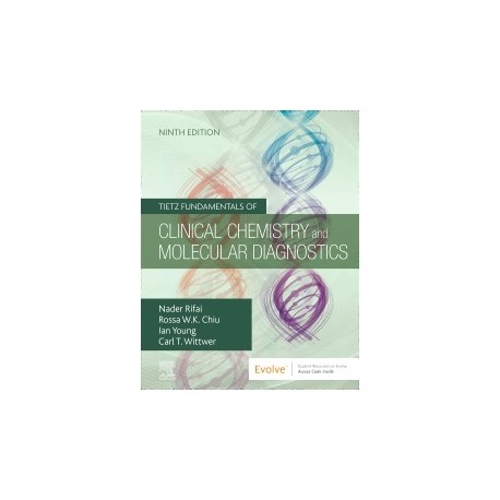 Tietz Fundamentals of Clinical Chemistry and Molecular Diagnostics, 9th Edition