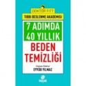 7 Adımda 40 Yıllık Beden Temizliği