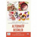 Gıda, Beslenme ve Gastronomide Yeni Trendler: Alternatif Besinler