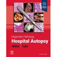 Diagnostic Pathology: Hospital Autopsy, 2nd Edition