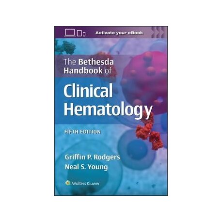 The Bethesda Handbook of Clinical Hematology 5,Edition