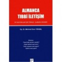 Almanca Tıbbi İletişim Tıp Doktorları İçin Türkçe -Almanca Rehber