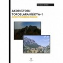 Akdeniz’ den Toroslara Kilikya-1 Azgıt ve Geben Kaleleri