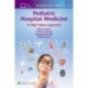 Pediatric Hospital Medicine A High-Value Approach