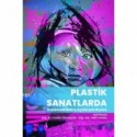 Plastik Sanatlarda Kuramsal Bakış Açılarıyla Resim