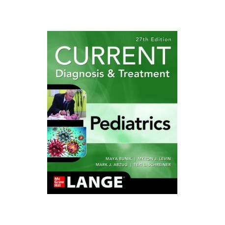 CURRENT Diagnosis & Treatment Pediatrics, 27th Edition