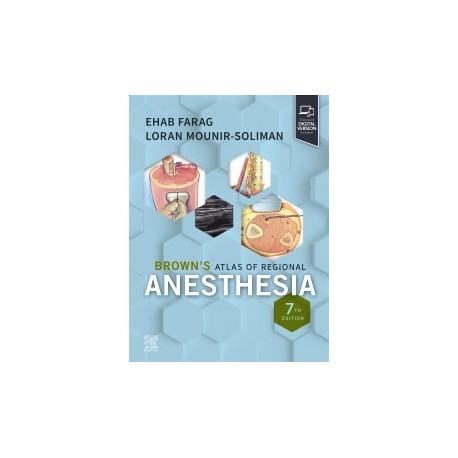 Brown`s Atlas of Regional Anesthesia, 7th Edition