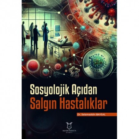 Sosyolojik Açıdan Salgın Hastalıklar