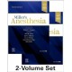 Miller’s Anesthesia, 2-Volume Set, 10th Edition