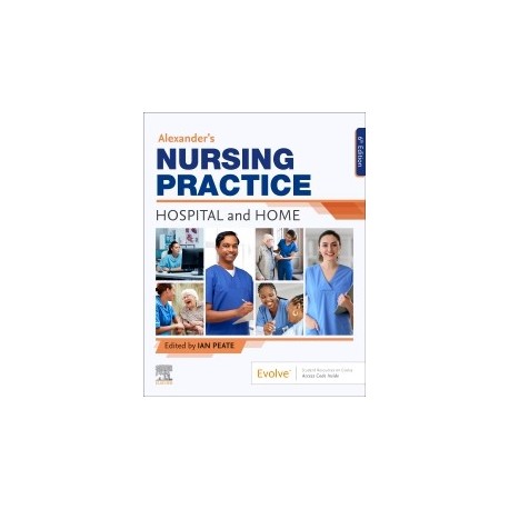 Alexander`s Nursing Practice, 6th Edition