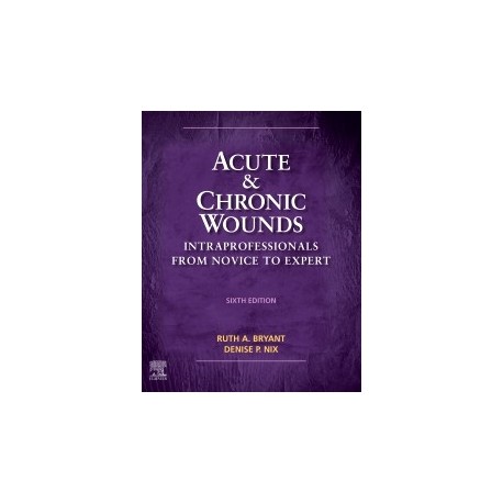 Acute and Chronic Wounds, 6th Edition