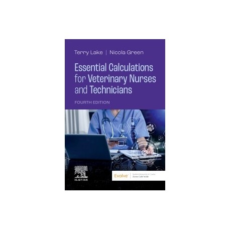 Essential Calculations for Veterinary Nurses and Technicians, 4th Edition