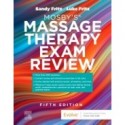 Mosby’s® Massage Therapy Exam Review, 5th Edition