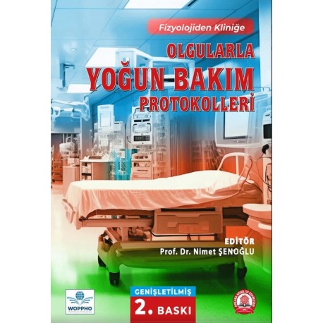 Olgularla Yoğun Bakım Protokolleri