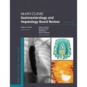 Mayo Clinic Gastroenterology and Hepatology Board Review 6th Edition