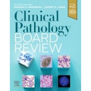 Clinical Pathology Board Review, 2nd Edition