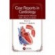 Case Reports in Cardiology Cardiovascular Diseases with a Focus on Aorta