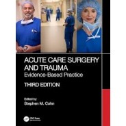 Acute Care Surgery and Trauma Evidence-Based Practice 3rd Edition