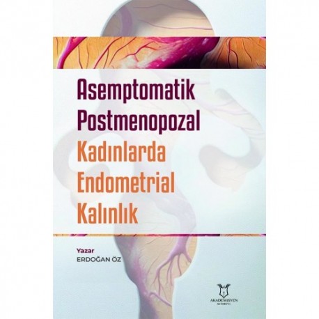 Asemptomatik Postmenopozal Kadınlarda Endometrial Kalınlık