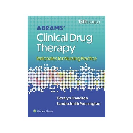 Abrams` Clinical Drug Therapy Rationales for Nursing Practice