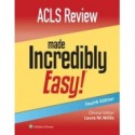 ACLS Review Made Incredibly Easy