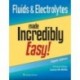 Fluids & Electrolytes Made Incredibly Easy!