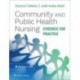 Community and Public Health Nursing Evidence for Practice