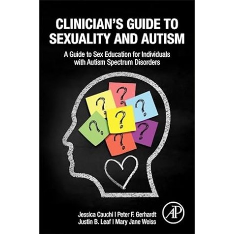 Clinician s Guide to Sexuality and Autism A Guide to Sex Education  