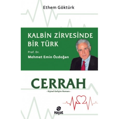 Cerrah - Kalbin Zirvesinde Bir Türk: Prof. Dr. Mehmet Emin Özdoğan