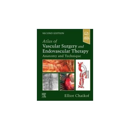 Atlas of Vascular Surgery and Endovascular Therapy Anatomy and Technique, 2nd Edition