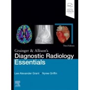 Grainger & Allison`s Diagnostic Radiology Essentials, 3rd Edition