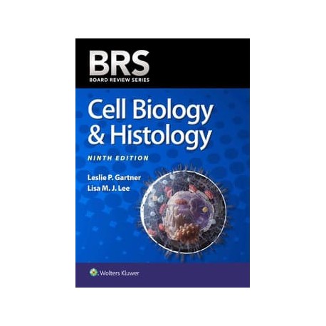 BRS Cell Biology & Histology, 9th Edition