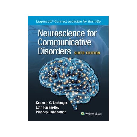 Neuroscience for Communicative Disorders 6,Edition