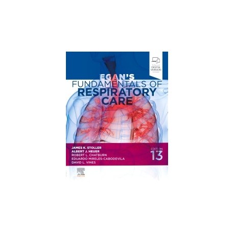 Egan`s Fundamentals of Respiratory Care, 13th Edition