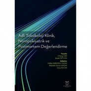 Adli Toksikoloji Klinik, Nöropsikiyatrik ve Postmortem Değerlendirme