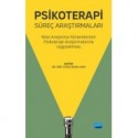 Psikoterapi Süreç Araştırmaları - Nitel Araştırma Yöntemlerinin Psikoterapi Araştırmalarına Uygulanması