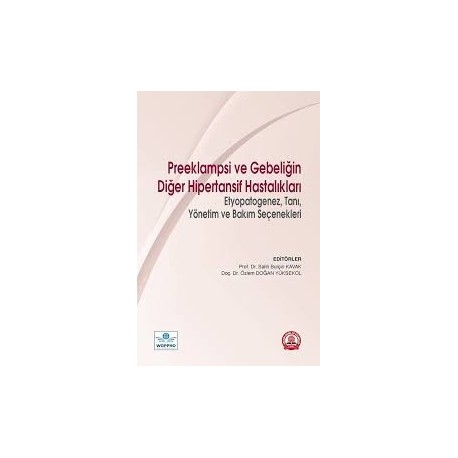 Preeklampsi ve Gebeliğin Diğer Hipertansif Hastalıkları