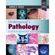 Underwood`s Pathology: a Clinical Approach, 8th Edition