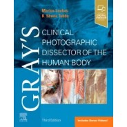 Gray`s Clinical Photographic Dissector of the Human Body, 3rd Edition