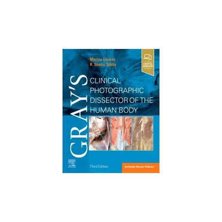 Gray`s Clinical Photographic Dissector of the Human Body, 3rd Edition