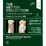 The Netter Collection of Medical Illustrations: Musculoskeletal System, Volume 6, Part II - Spine and Lower Limb, 3rd Edition