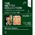 The Netter Collection of Medical Illustrations: Nervous System, Volume 7, Part II - Spinal Cord and Peripheral Motor and Sensory Systems, 3rd Edition