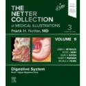 The Netter Collection of Medical Illustrations: Digestive System, Volume 9, Part I - Upper Digestive Tract, 3rd Edition