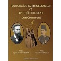 Radyolojide Tarihi Gelişmeler Ve Tıp Etiği Sorunları ( Olgu Örnekleriyle )