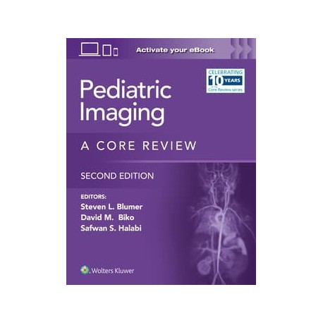 Pediatric Imaging: A Core Review: Print + eBook with Multimedia 2,Edition