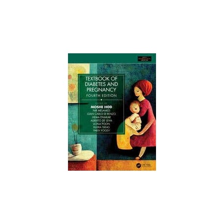 Textbook of Diabetes and Pregnancy,4th Edition